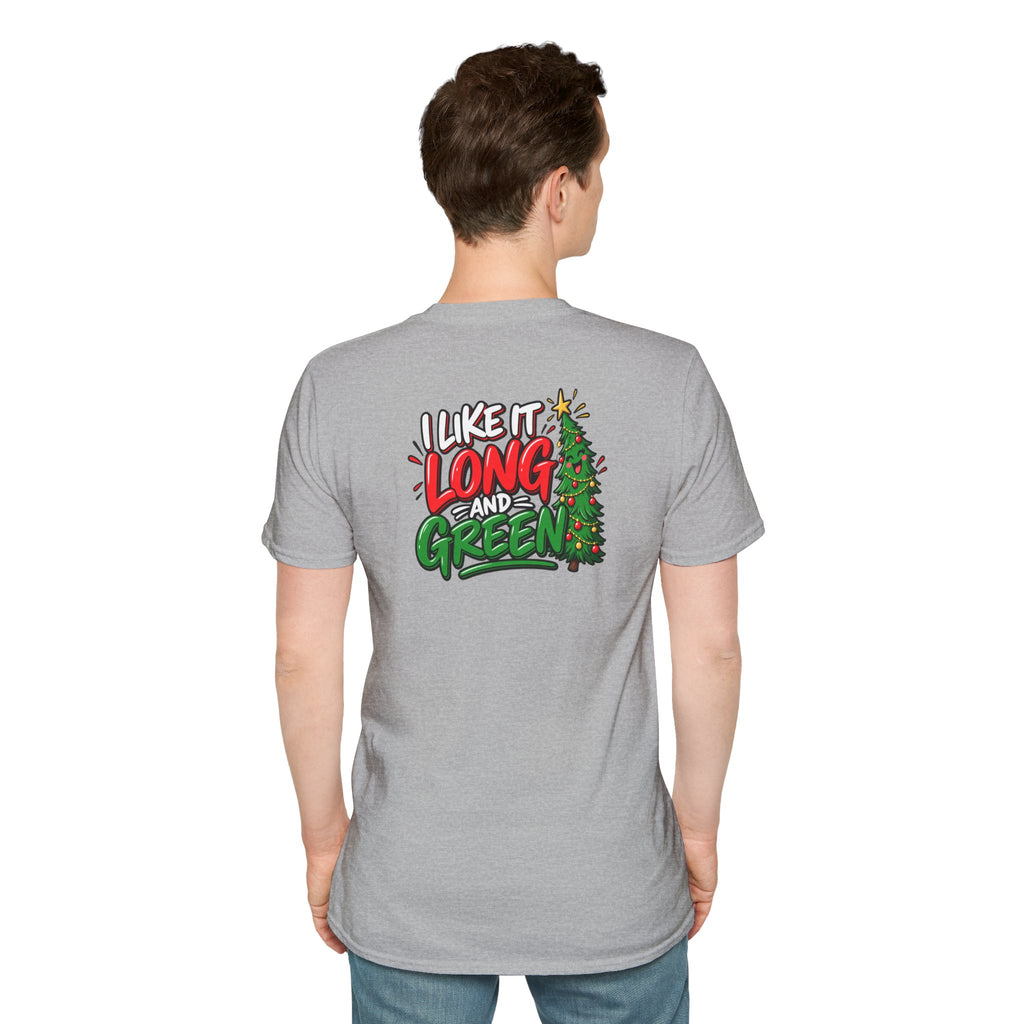 Funny Christmas Pun Tee Cheeky Holiday Shirt Dark Humor Funny Shirt I Like It Long and Green T-Shirt Unique Gift