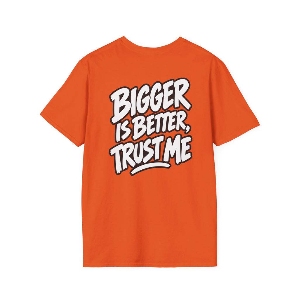 Funny Dark Humor Shirt Bigger Is Better Trust Me Novelty Tee Unique Gift