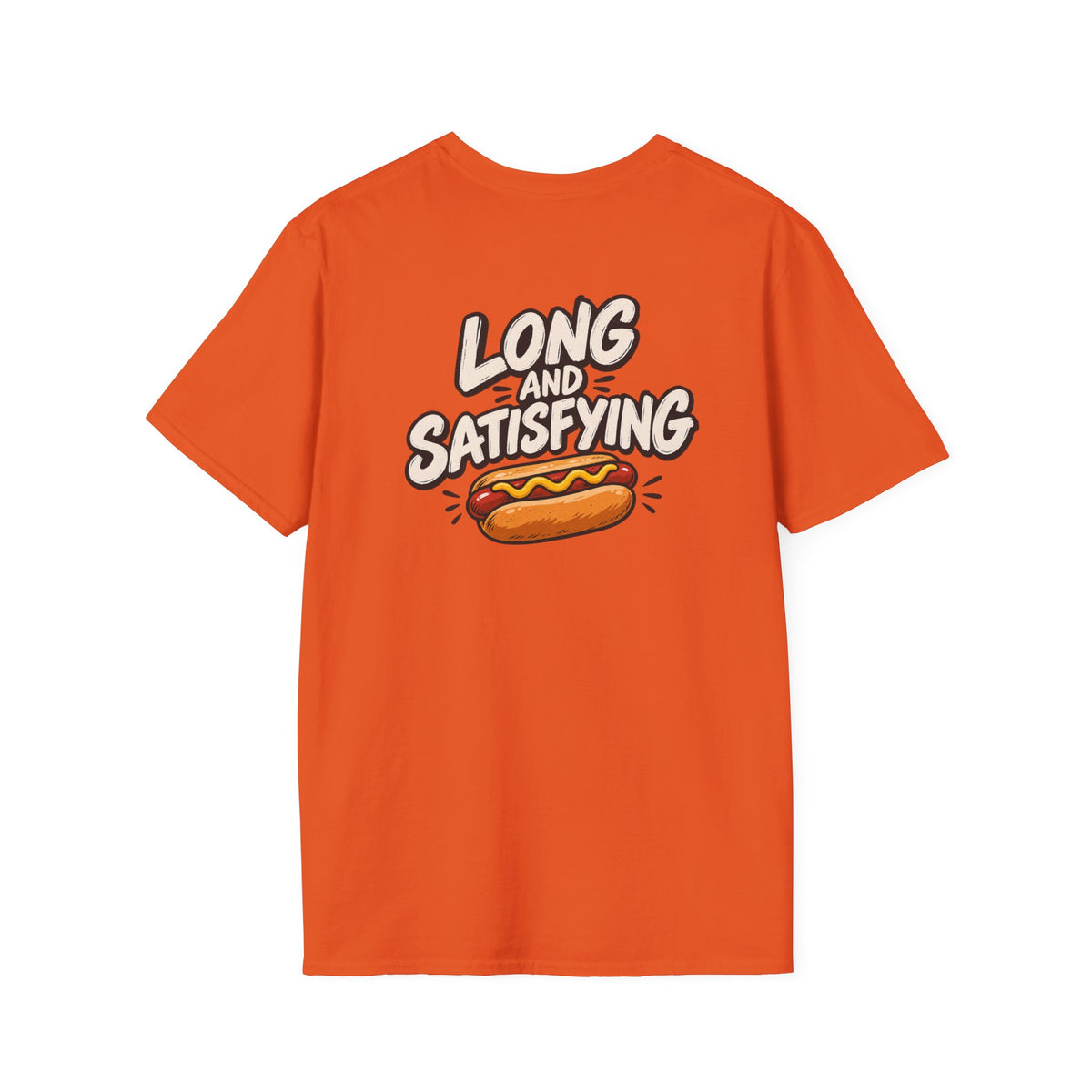 Dark Humor Funny Long and Satisfying Tshirt Tee Unique Gift