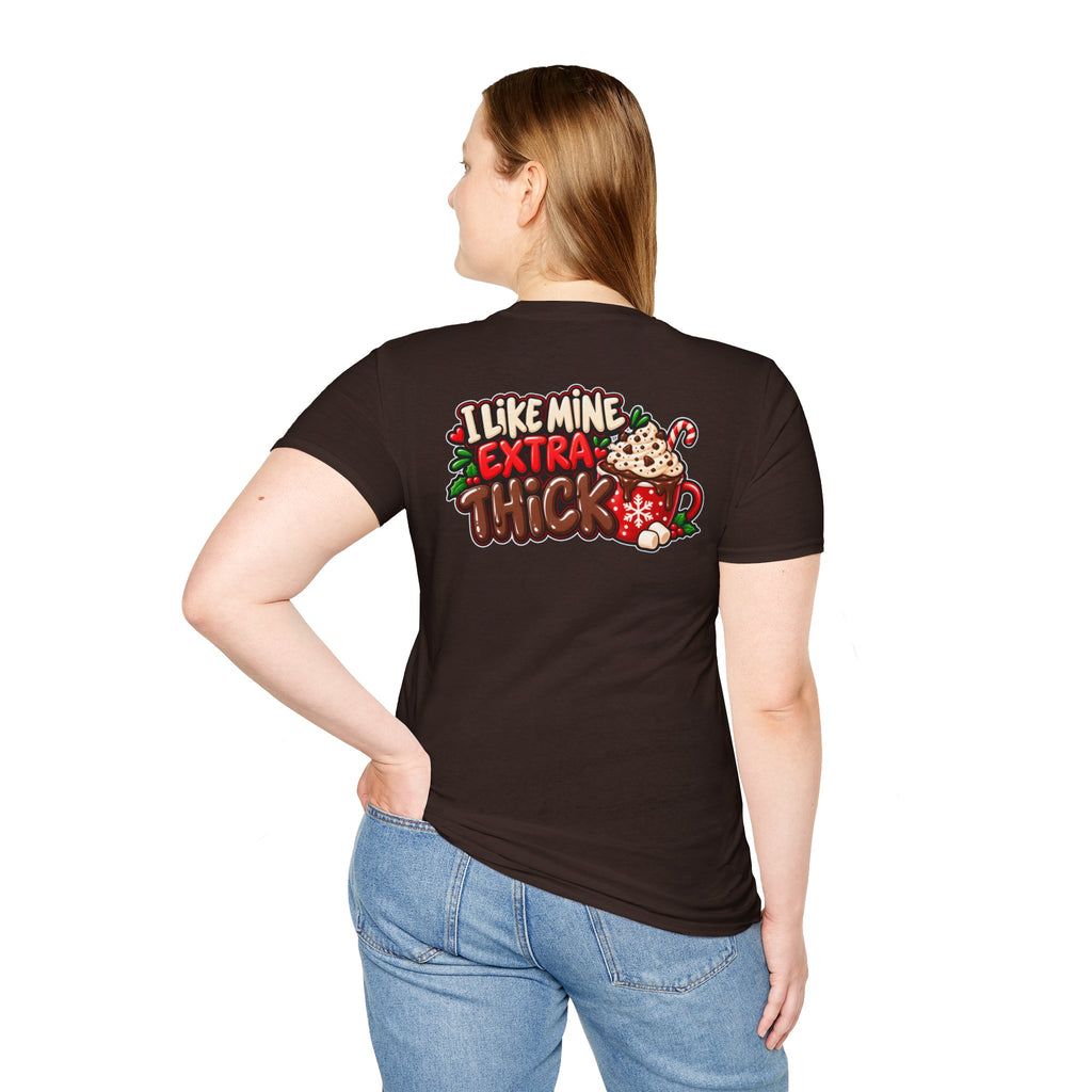 Funny Christmas Pun Tee Cheeky Holiday Shirt Dark Humor Funny Shirt I LIKE MINE EXTRA THICK T-Shirt Unique Gift