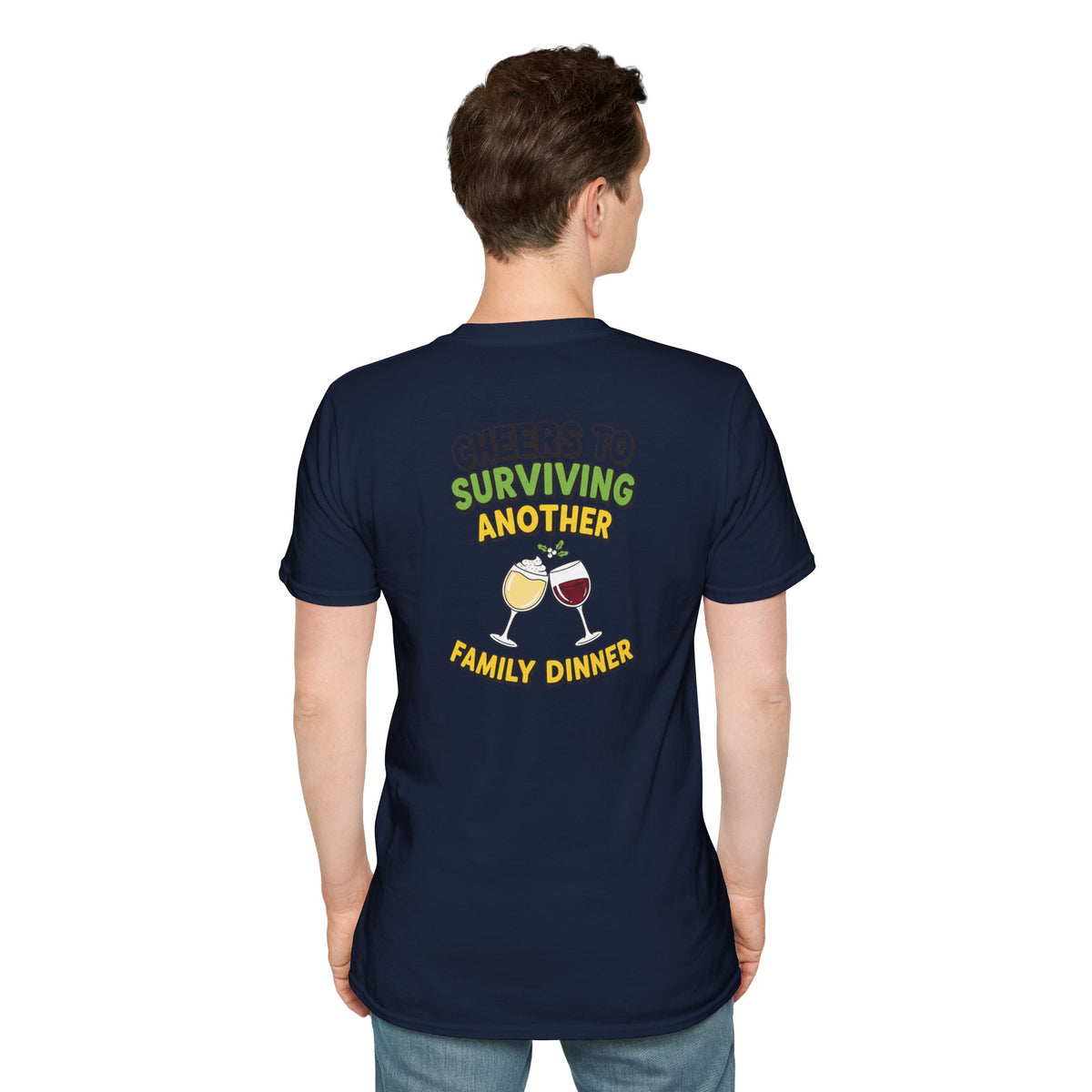 Dark Humor Christmas Shirt Cheers To Surviving Another Family Dinner Funny Sarcastic Unisex Softstyle Tee Adult Christmas Gift