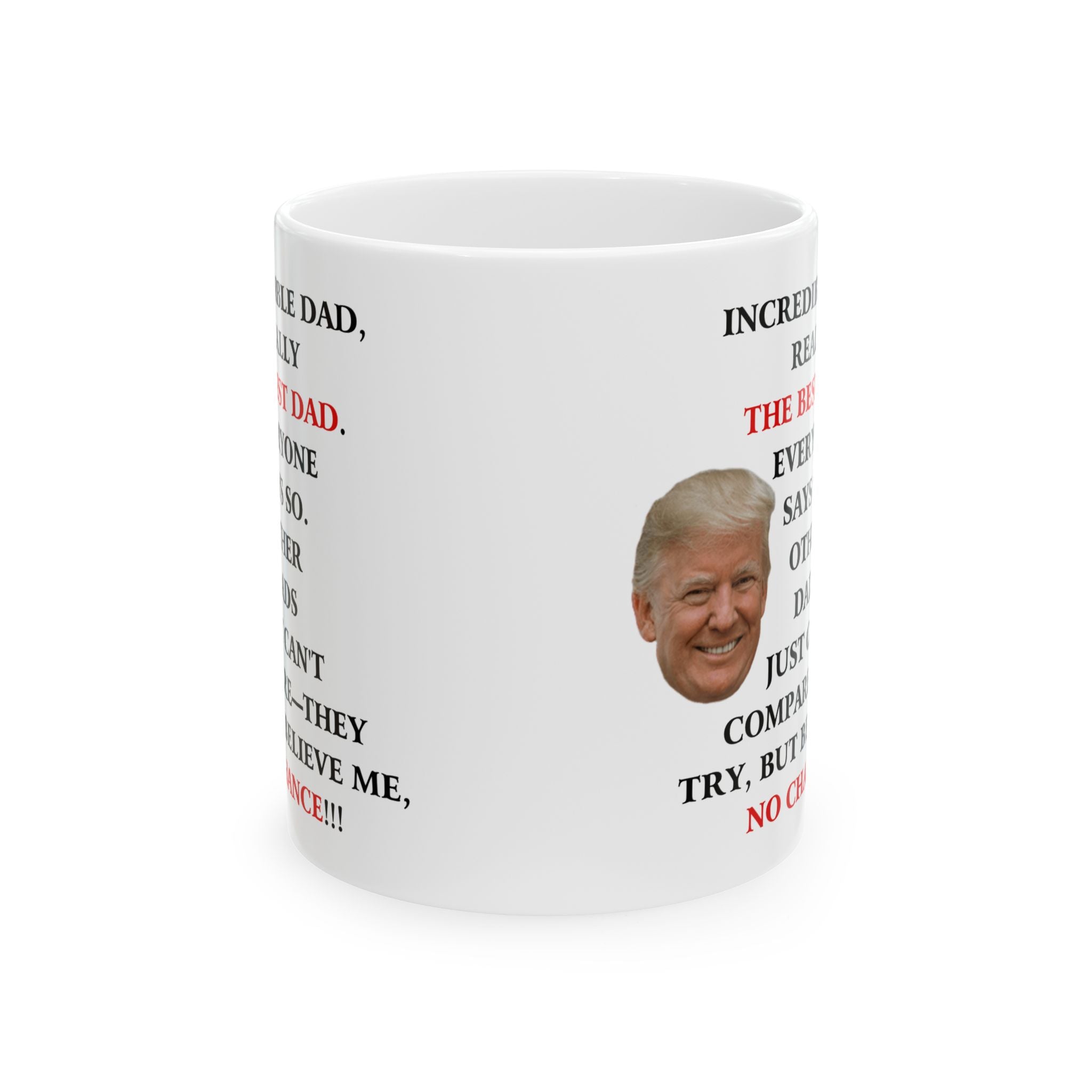 Funny Donald Trump Coffee Mug Great Dad Gift Unique Novelty Cup for Fathers Best