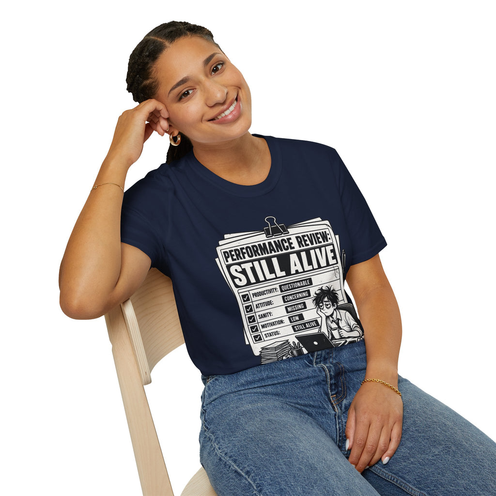 Funny Dark Humor Tshirt — Funny Office Tshirt Dark Humor Graphic Tee Unique Coworker Gift STILL ALIVE Shirt