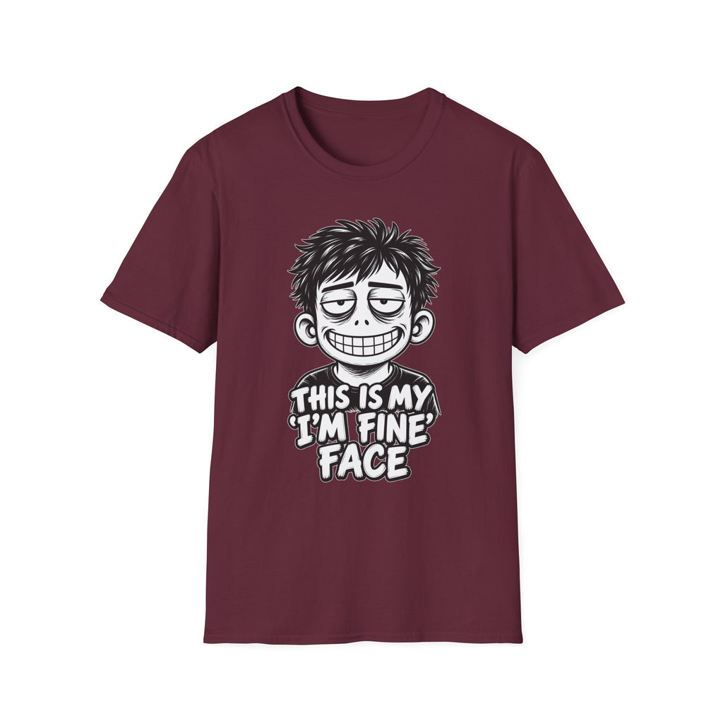 Funny Dark Humor Shirt This Is My I'm Fine Face Funny Office Tee Unique Gift