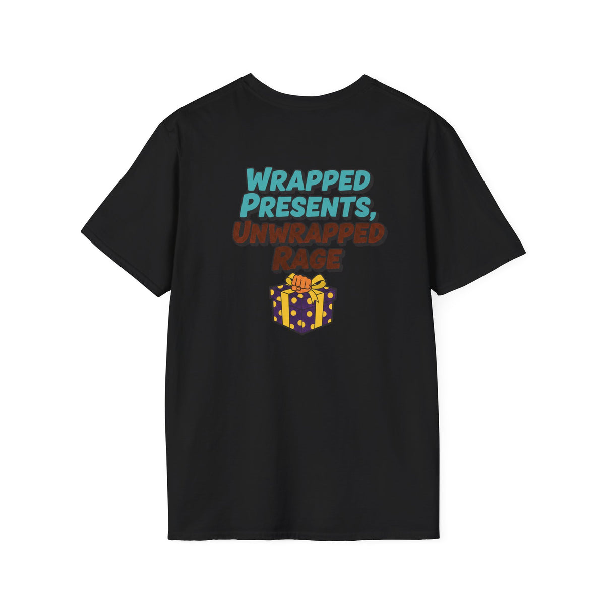 Dark Humor Christmas Shirt Wrapped Presents Unwrapped Rage Funny Sarcastic Unisex Softstyle Tee Adult Christmas Gift