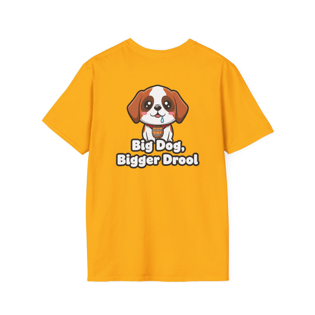 Cute Saint Bernard Shirt Big Dog, Bigger Drool Funny Dog Lover Unisex Softstyle Tee Gift