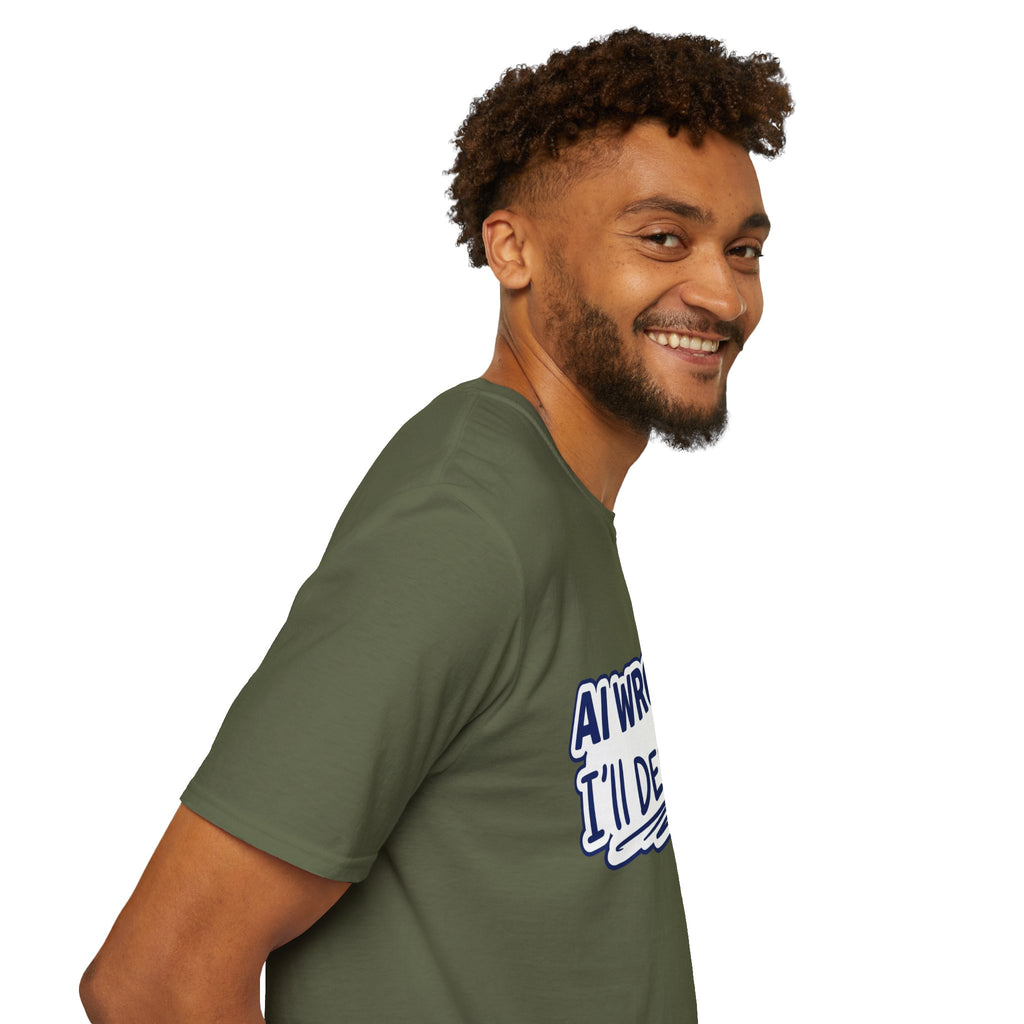 Funny Tshirt AI Wrote It I'll Debug It Shirt Funny Vibe Coding Programmer Tee Unisex Softstyle T-Shirt