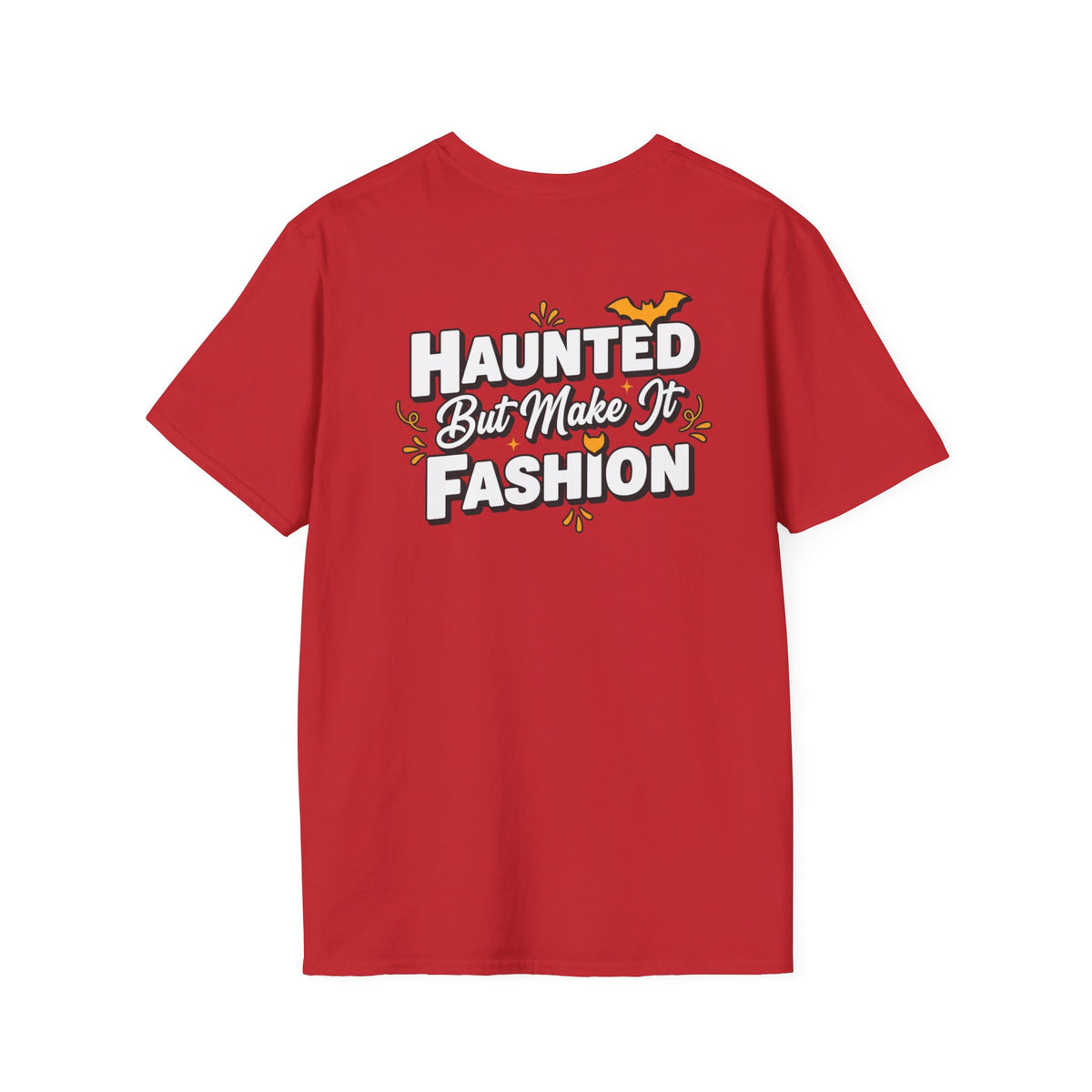 Dark Humor Halloween Shirt Haunted But Make It Fashion Funny Sarcastic Unisex Softstyle Tee Adult Halloween Gift