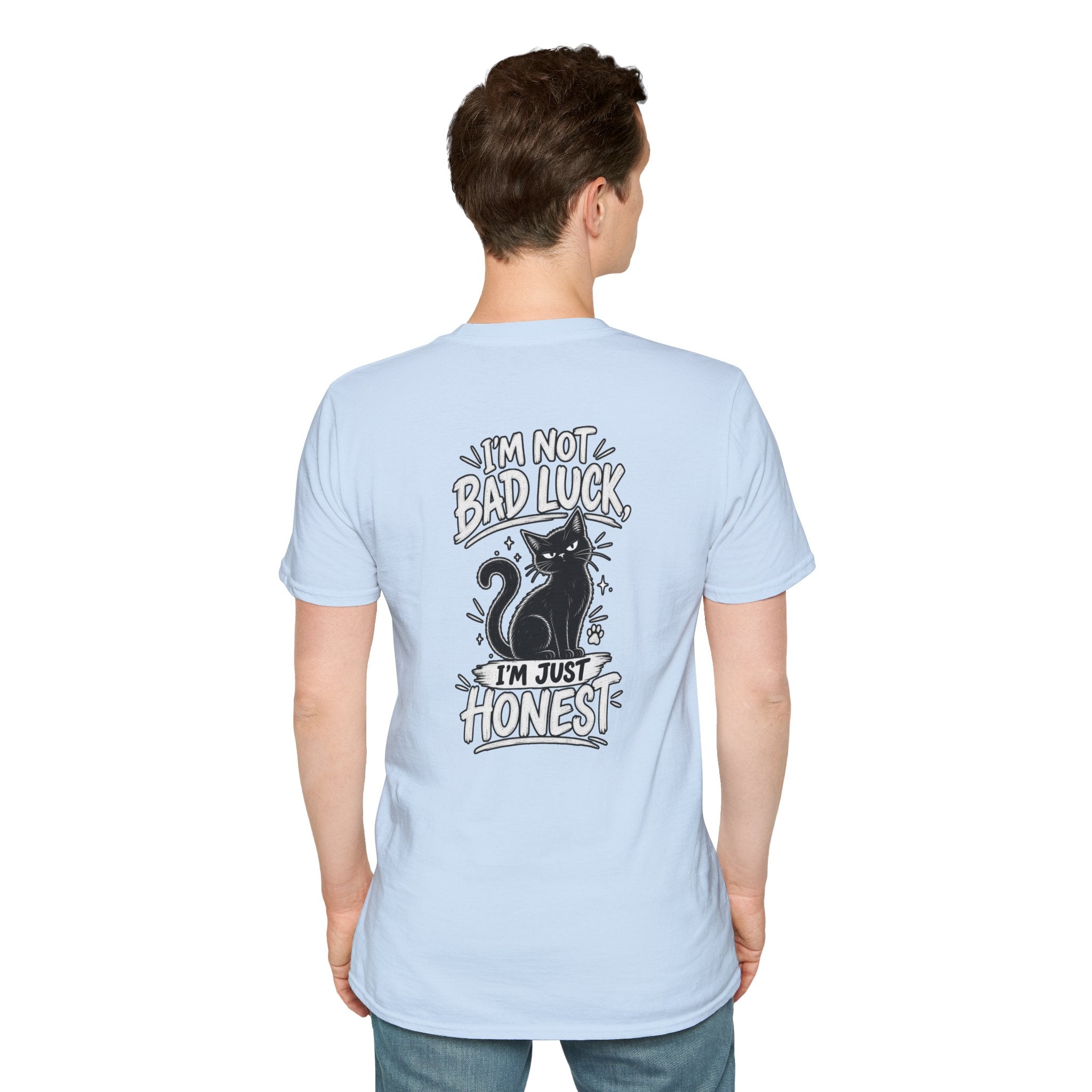 Black Cat Shirt I'm Not Bad Luck I'm Just Honest Dark Humor Tee Unique Gift Black Cat T shirt