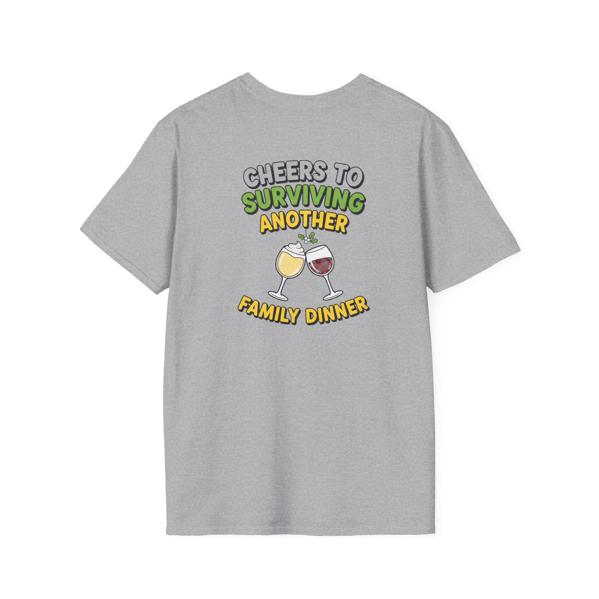 Dark Humor Christmas Shirt Cheers To Surviving Another Family Dinner Funny Sarcastic Unisex Softstyle Tee Adult Christmas Gift