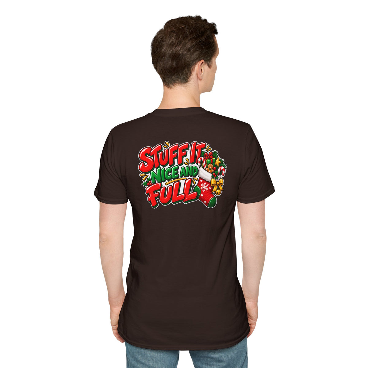 Funny Christmas Pun Tee Cheeky Holiday Shirt Dark Humor Funny Shirt STUFF IT NICE AND FULL T-Shirt Unique Gift