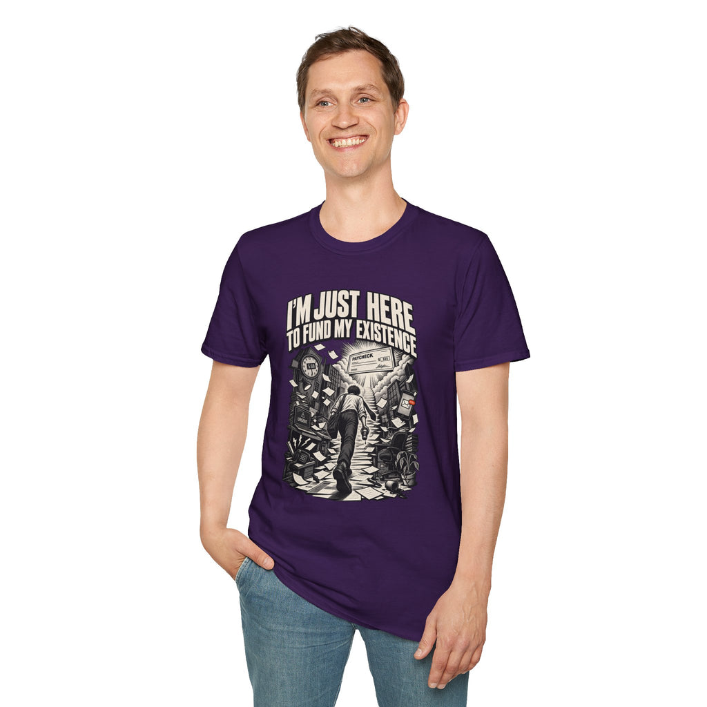 Funny Dark Humor Tshirt — Funny Office Tshirt Dark Humor Graphic Tee Unique Coworker Gift I'M JUST HERE TO FUND MY EXISTENCE Shirt