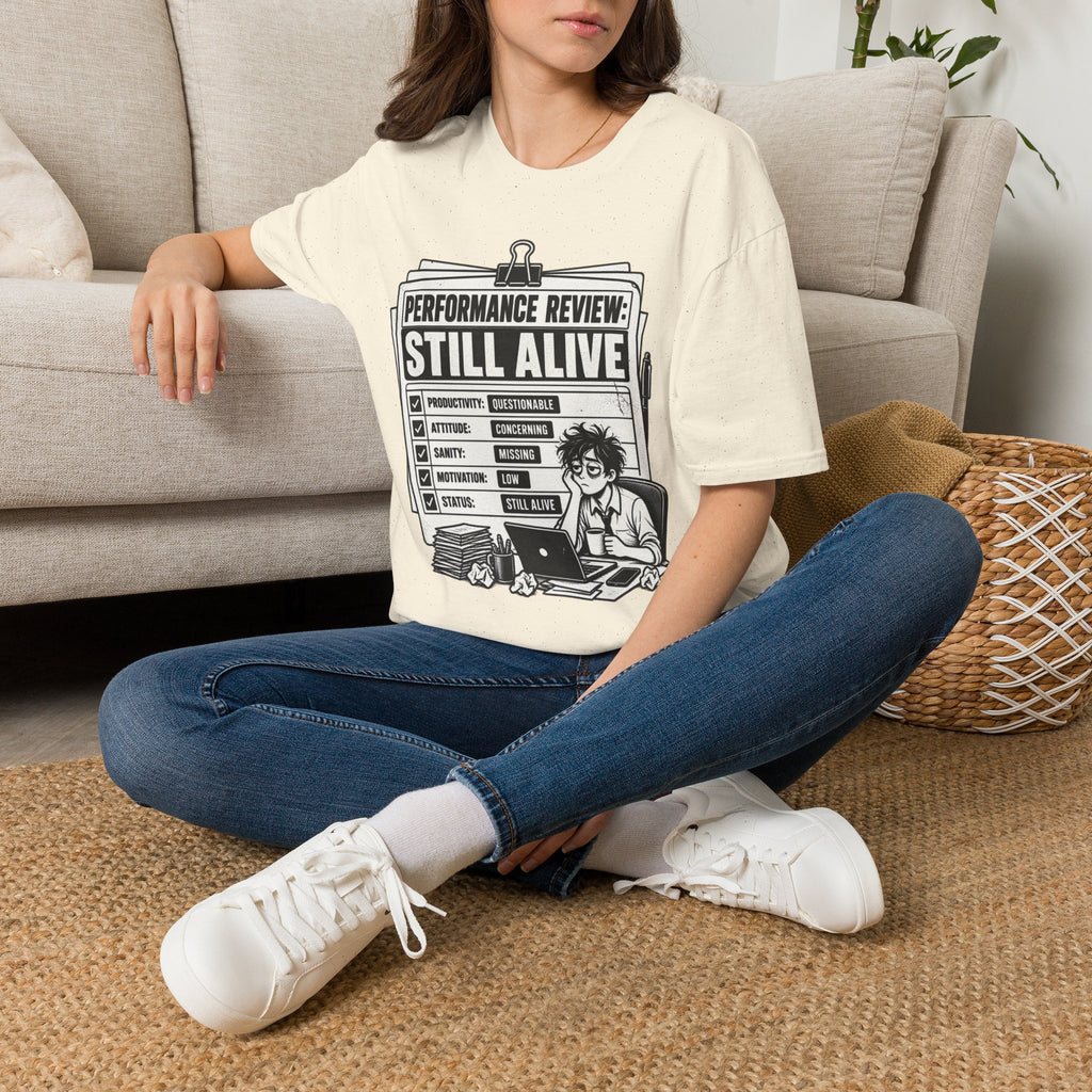 Funny Dark Humor Tshirt — Funny Office Tshirt Dark Humor Graphic Tee Unique Coworker Gift STILL ALIVE Shirt