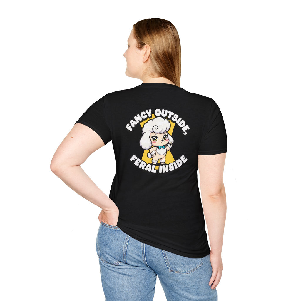 Cute Poodle Shirt Fancy Outside, Feral Inside Funny Dog Lover Unisex Softstyle Tee Gift
