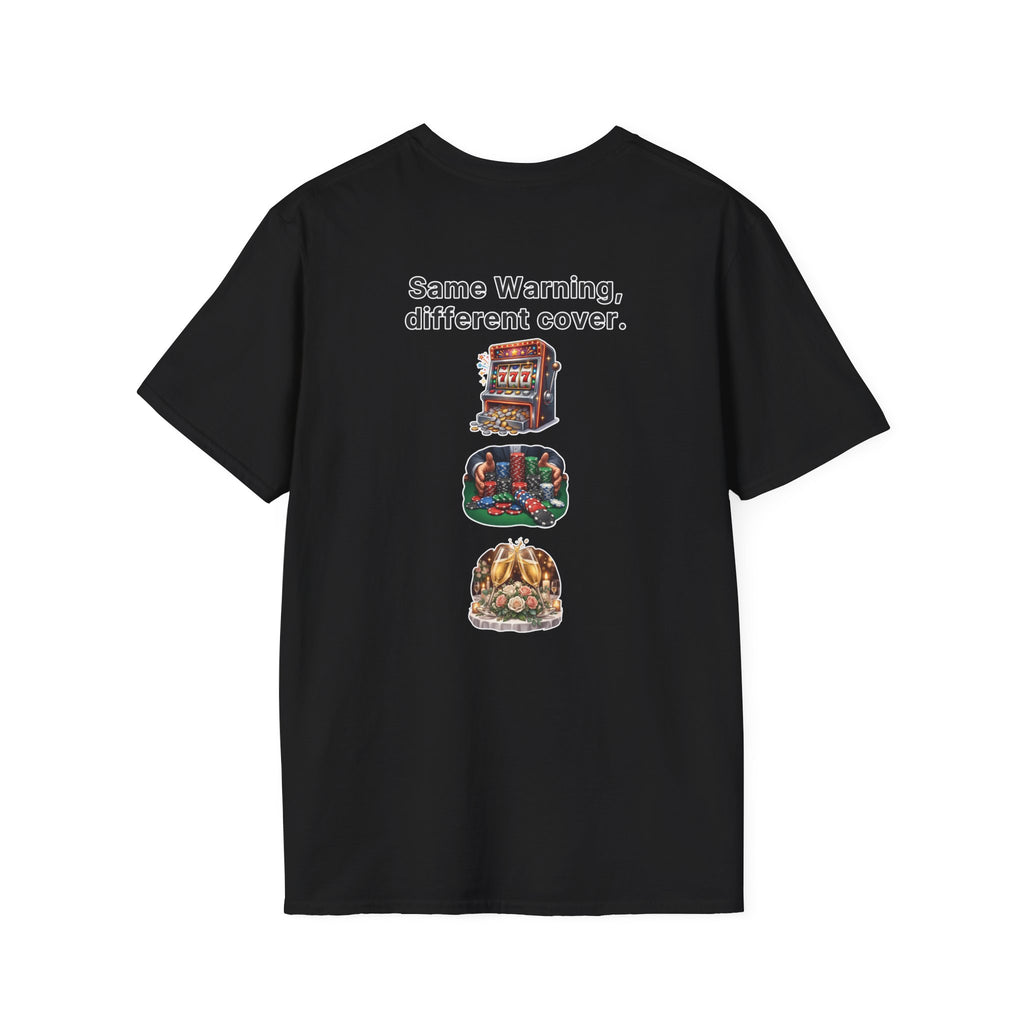 Funny Marriage T-Shirt Same Warning Different Cover Casino Gambling Wedding Humor Shirt Groom Bachelor Party Tee