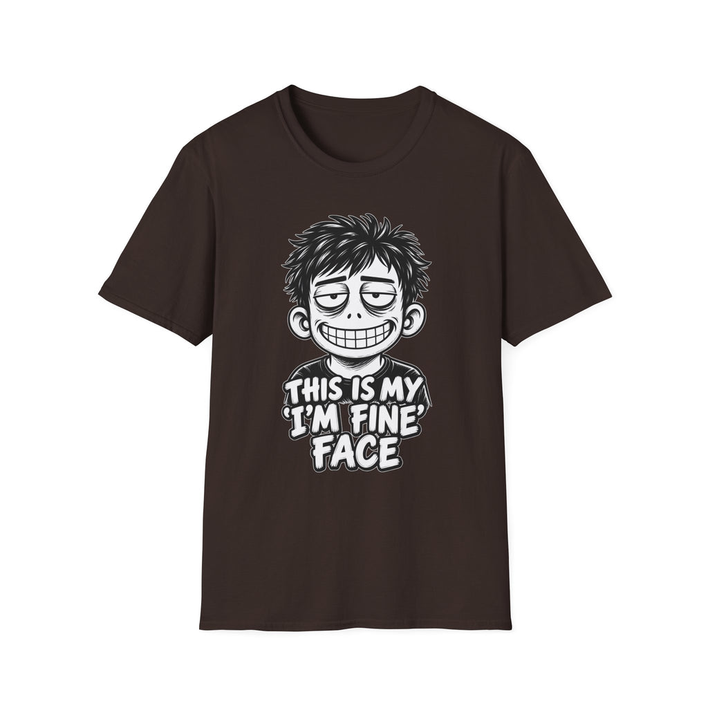 Funny Dark Humor Shirt This Is My I'm Fine Face Funny Office Tee Unique Gift
