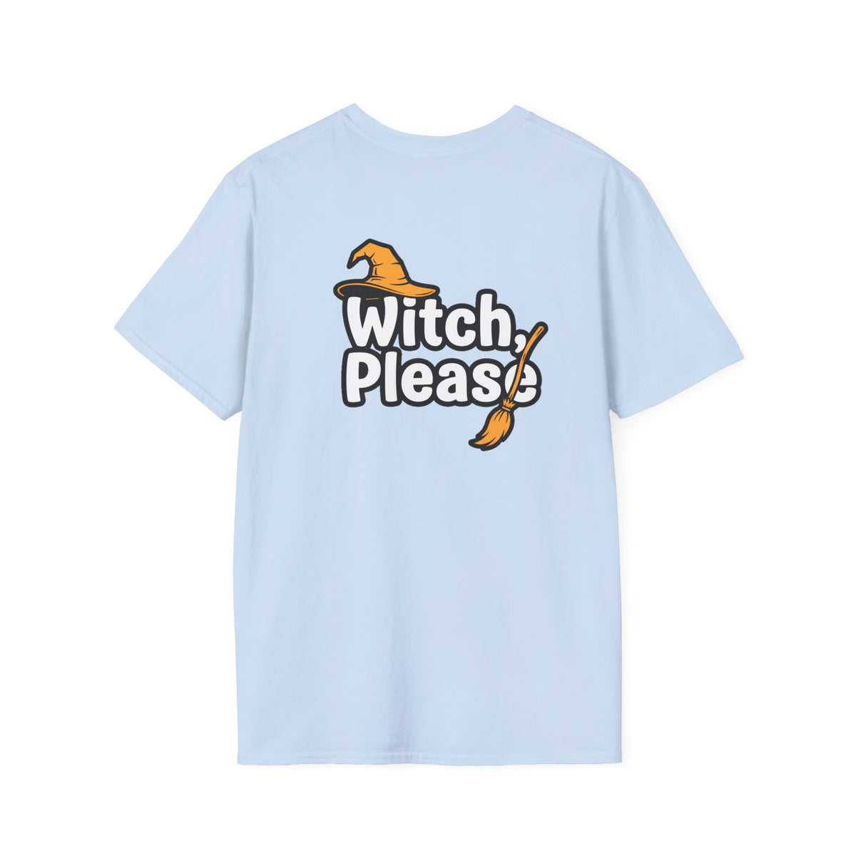 Dark Humor Halloween Shirt Witch Please Funny Sarcastic Witchy Unisex Softstyle Tee Adult Halloween Gift