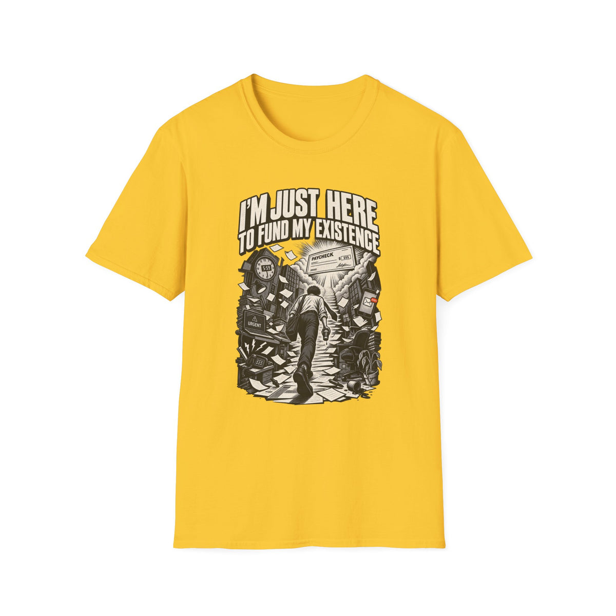 Funny Dark Humor Tshirt — Funny Office Tshirt Dark Humor Graphic Tee Unique Coworker Gift I'M JUST HERE TO FUND MY EXISTENCE Shirt
