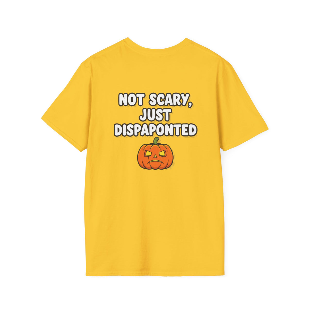 Dark Humor Halloween Shirt Not Scary Just Disappointed Funny Pumpkin Sarcastic Unisex Softstyle Tee Adult Halloween Gift