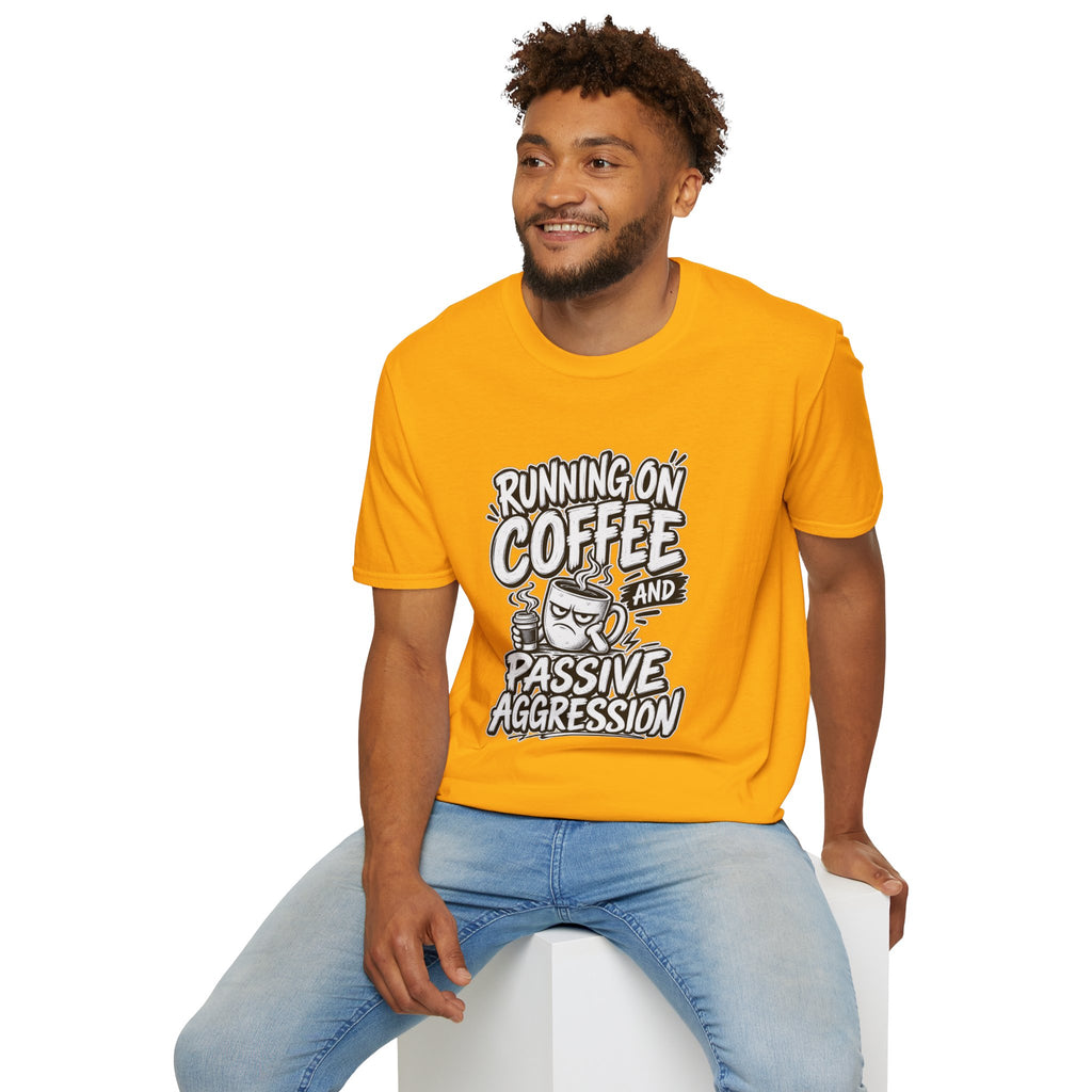 Funny Dark Humor Tshirt — Funny Office Tshirt Dark Humor Graphic Tee Unique Coworker Gift  RUNNING ON COFFEE AND PASSIVE AGGRESSION Shirt