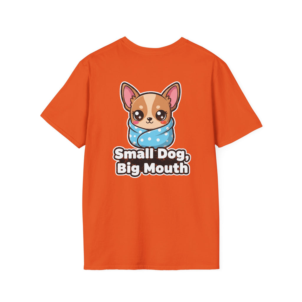 Cute Chihuahua Shirt Small Dog, Big Mouth Funny Dog Lover Unisex Softstyle Tee Gift