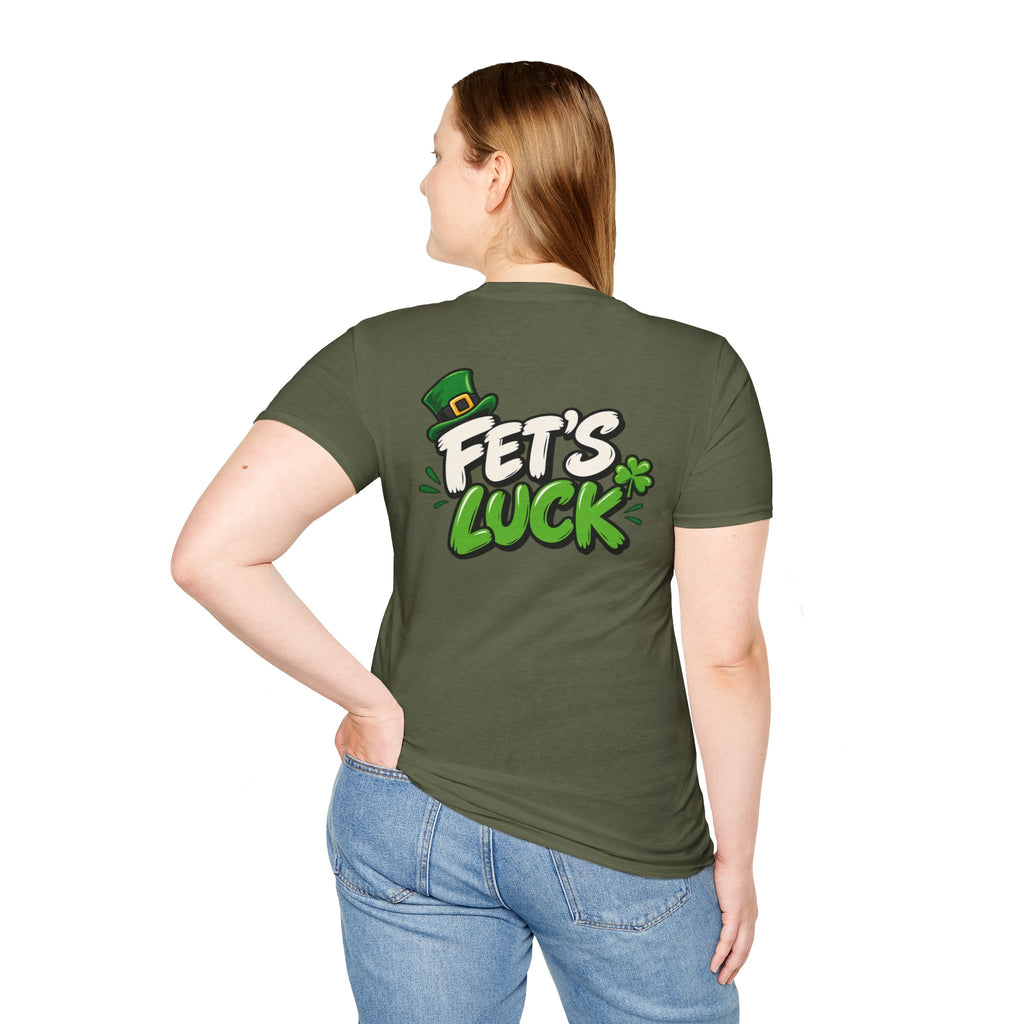 Dark Humor Funny Tshirt Fet's Luck Tee Unique Gift