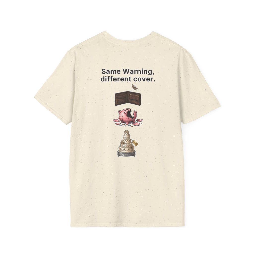 Funny Marriage T-Shirt Same Warning Different Cover Broke Wallet Wedding Humor Shirt Groom Bachelor Party Tee