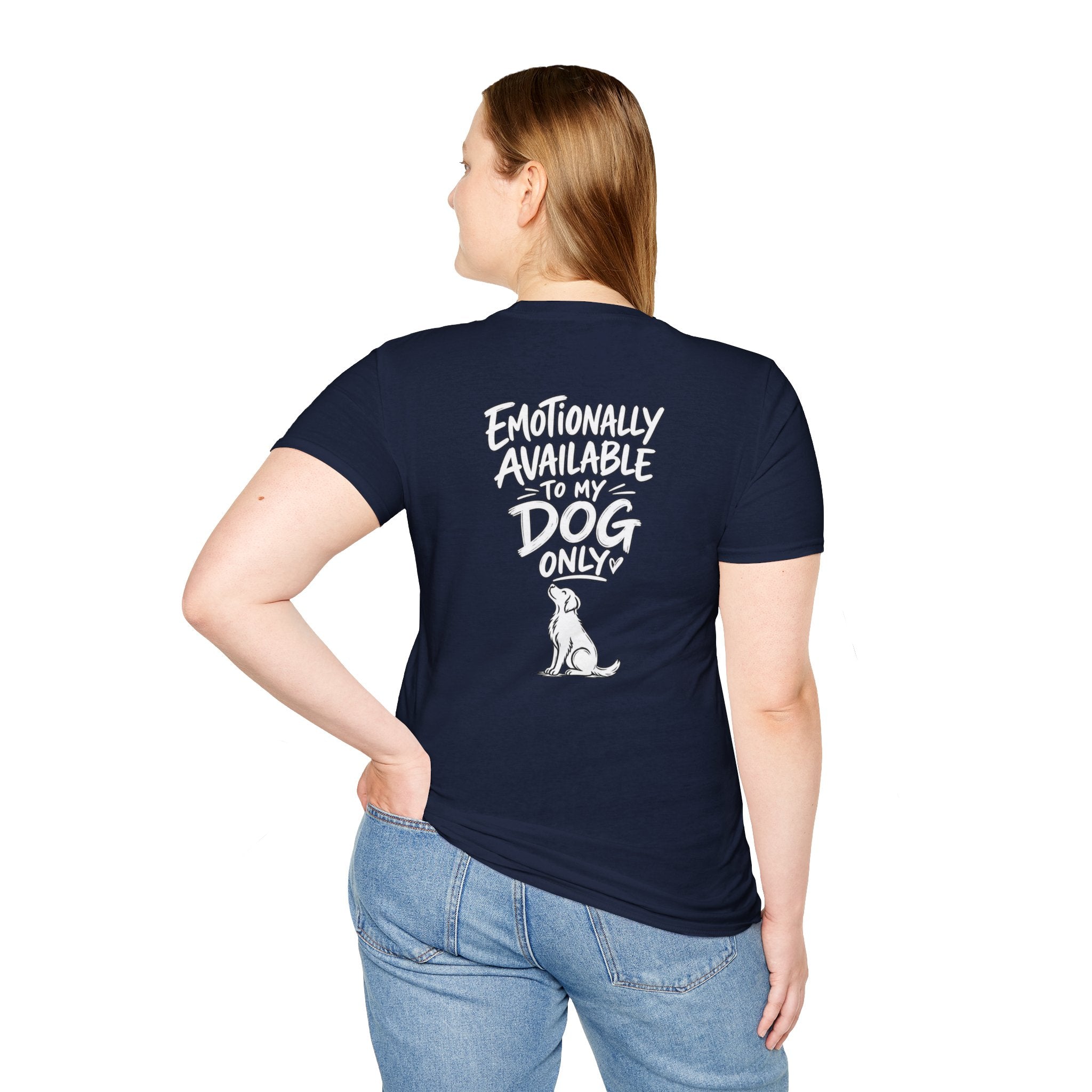 Emotionally Available to My Dog Only Shirt — Dog Dad Dark Humor Tshirt Funny Tshirt Gift Dod Mom Tshirt