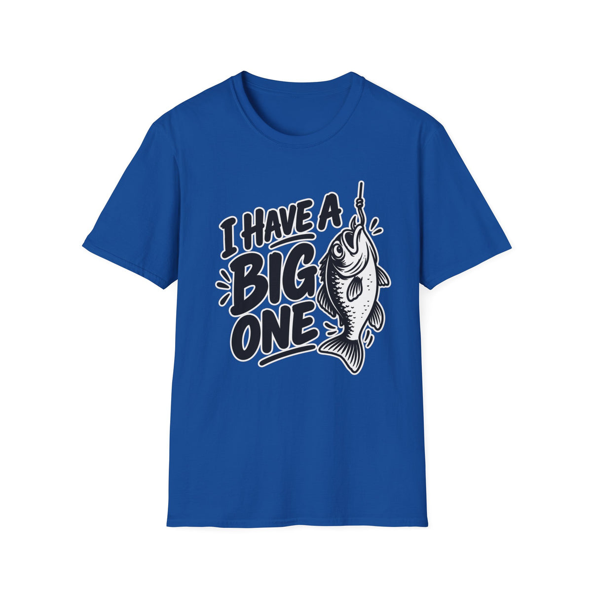 Funny Fishing Shirt I Have a Big One Novelty Unique Gift Tshirt Unisex Softstyle Graphic Tee