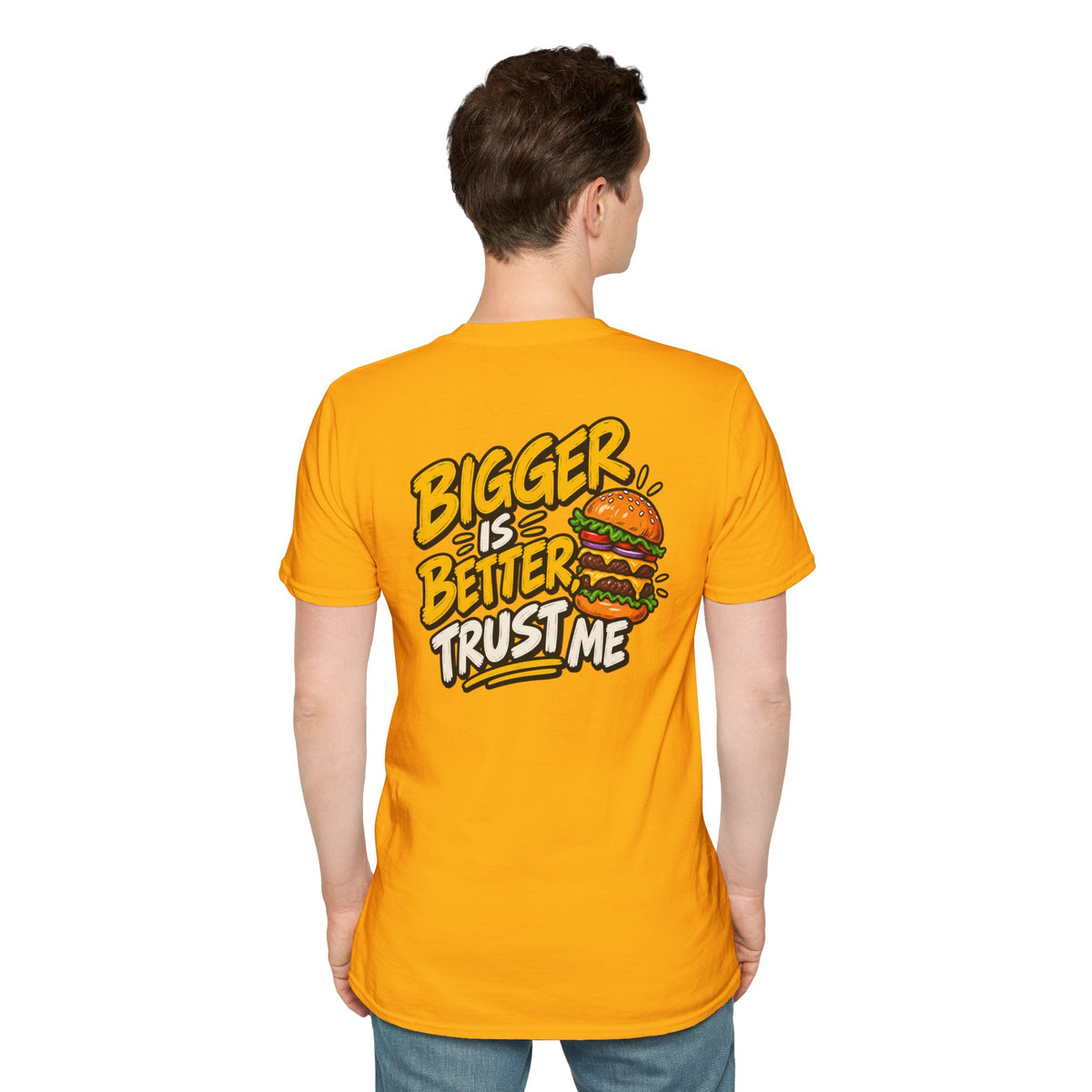 Funny Dark Humor Shirt Burger Shirt Bigger Is Better Trust Me Novelty Food Lover Tee Unique Gift