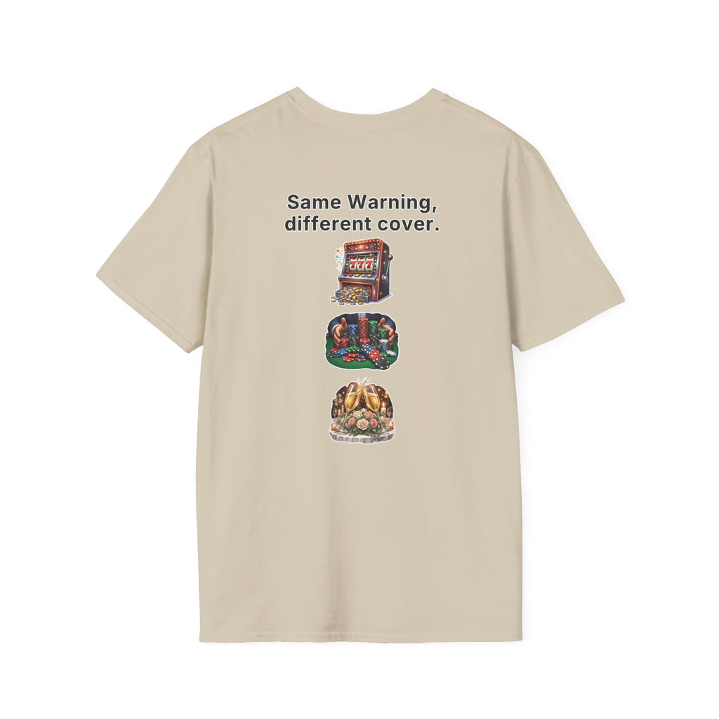 Funny Marriage T-Shirt Same Warning Different Cover Casino Gambling Wedding Humor Shirt Groom Bachelor Party Tee