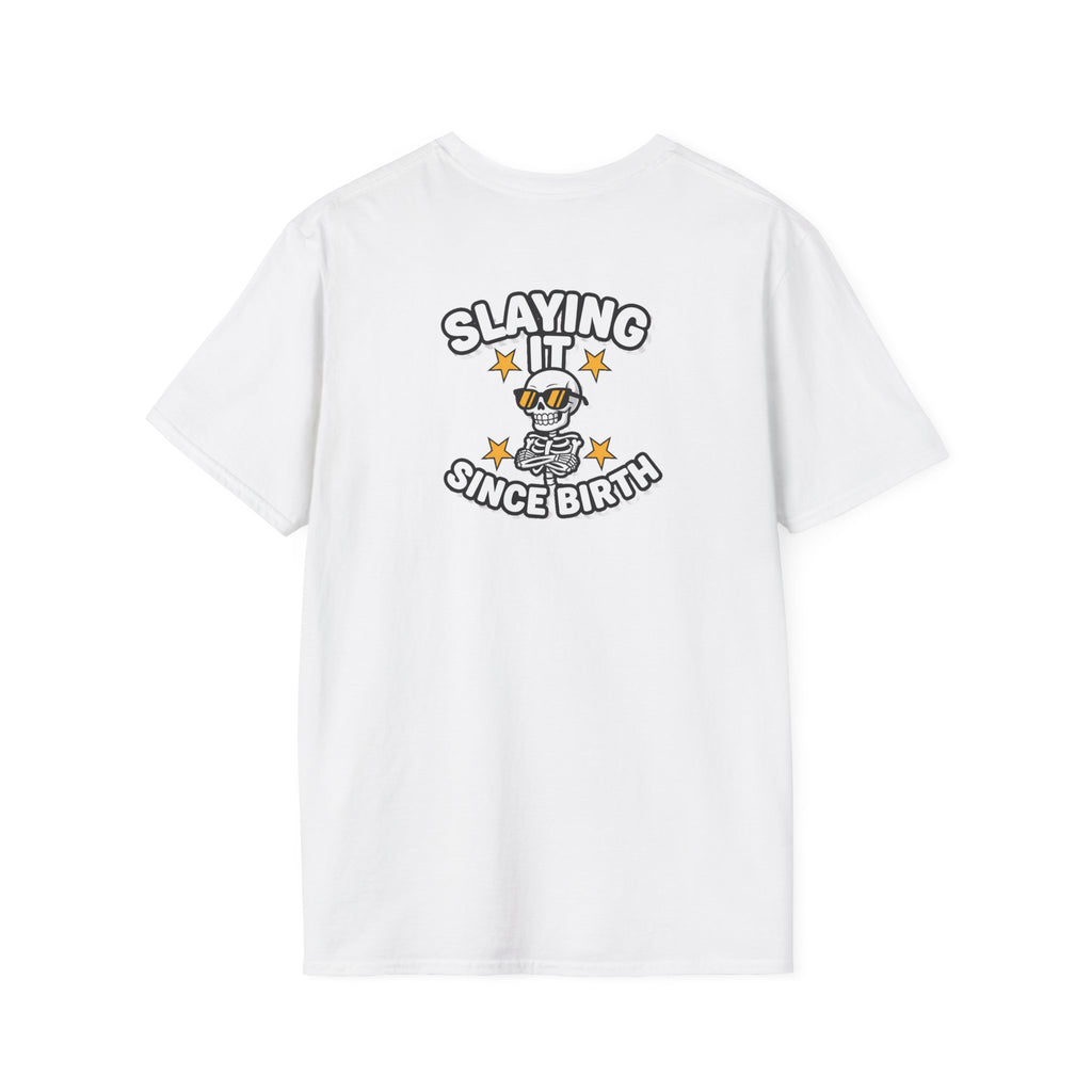 Dark Humor Halloween Shirt Slaying It Since Birth Funny Skeleton Sarcastic Unisex Softstyle Tee Adult Halloween Gift
