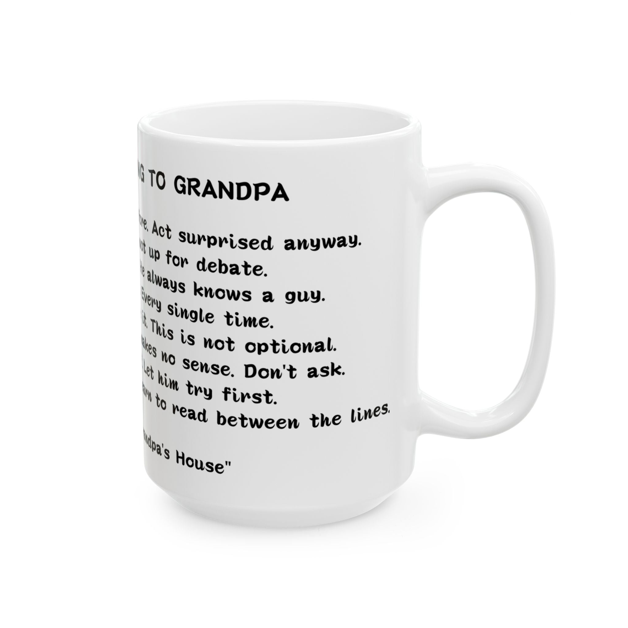 8 Rules for Talking to Grandpa Mug — Funny Family Humor Coffee Cup Ceramic Mug 11oz 15oz Tea Mug