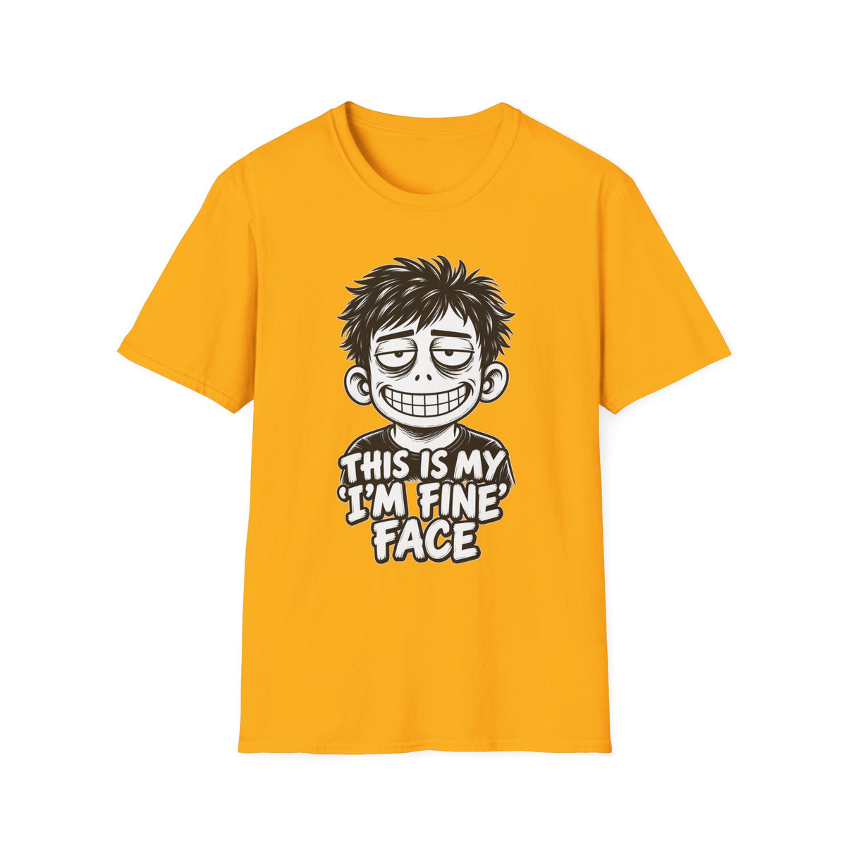 Funny Dark Humor Shirt This Is My I'm Fine Face Funny Office Tee Unique Gift
