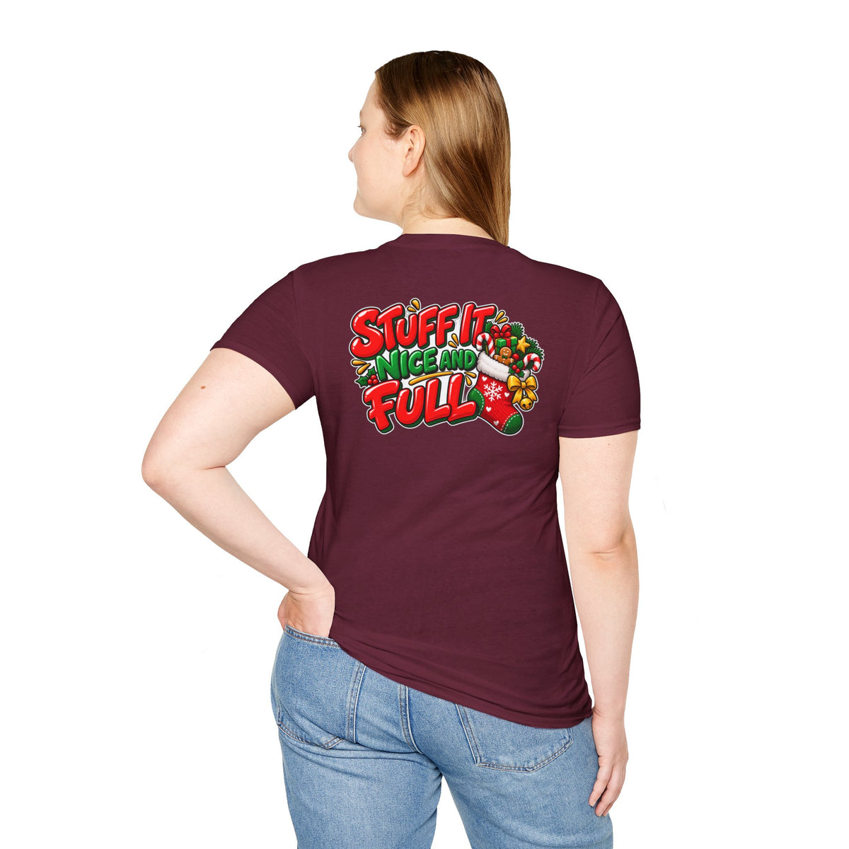 Funny Christmas Pun Tee Cheeky Holiday Shirt Dark Humor Funny Shirt STUFF IT NICE AND FULL T-Shirt Unique Gift