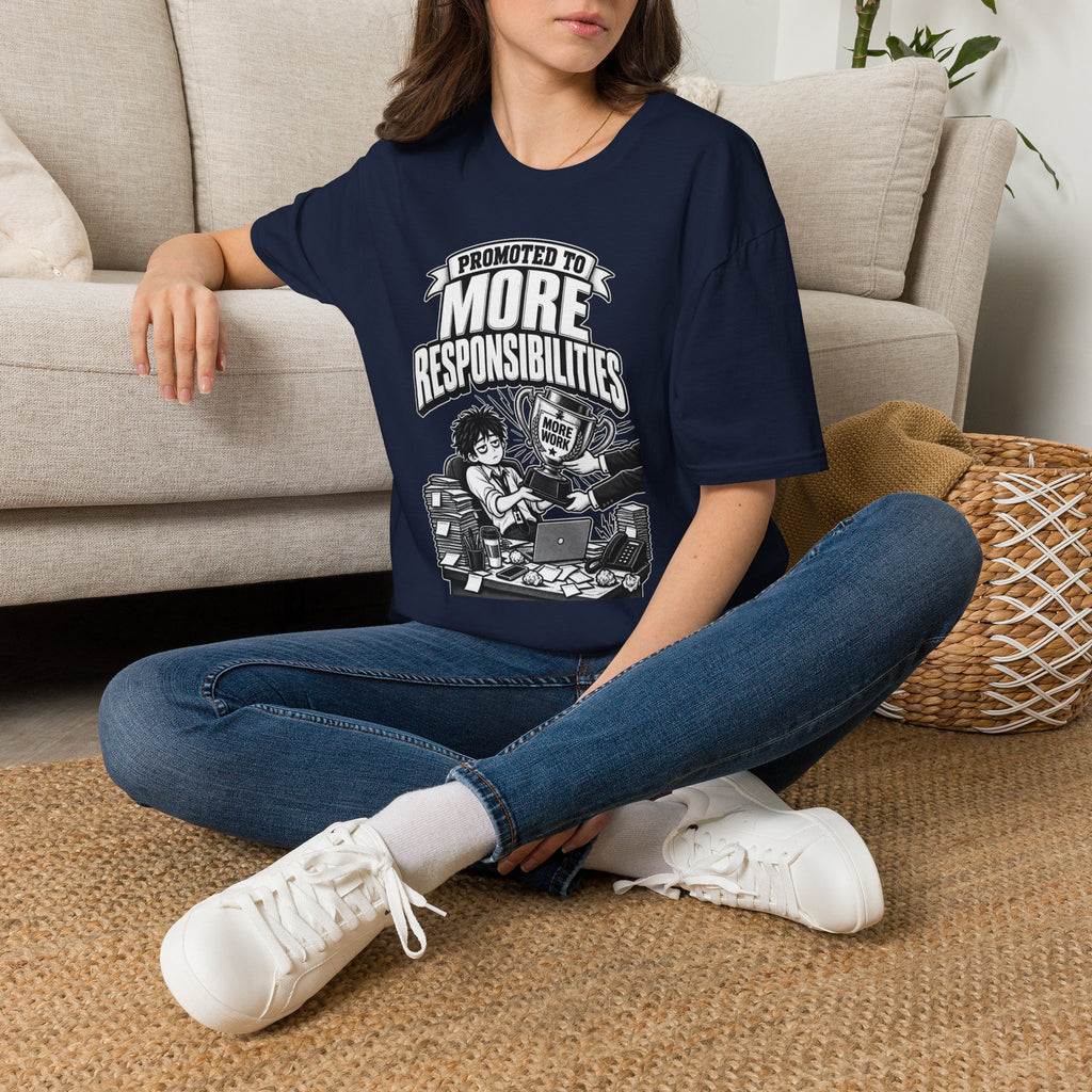 Funny Dark Humor Tshirt — Funny Office Tshirt Dark Humor Graphic Tee Unique Coworker Gift PROMOTED TO MORE RESPONSIBILITIES Shirt