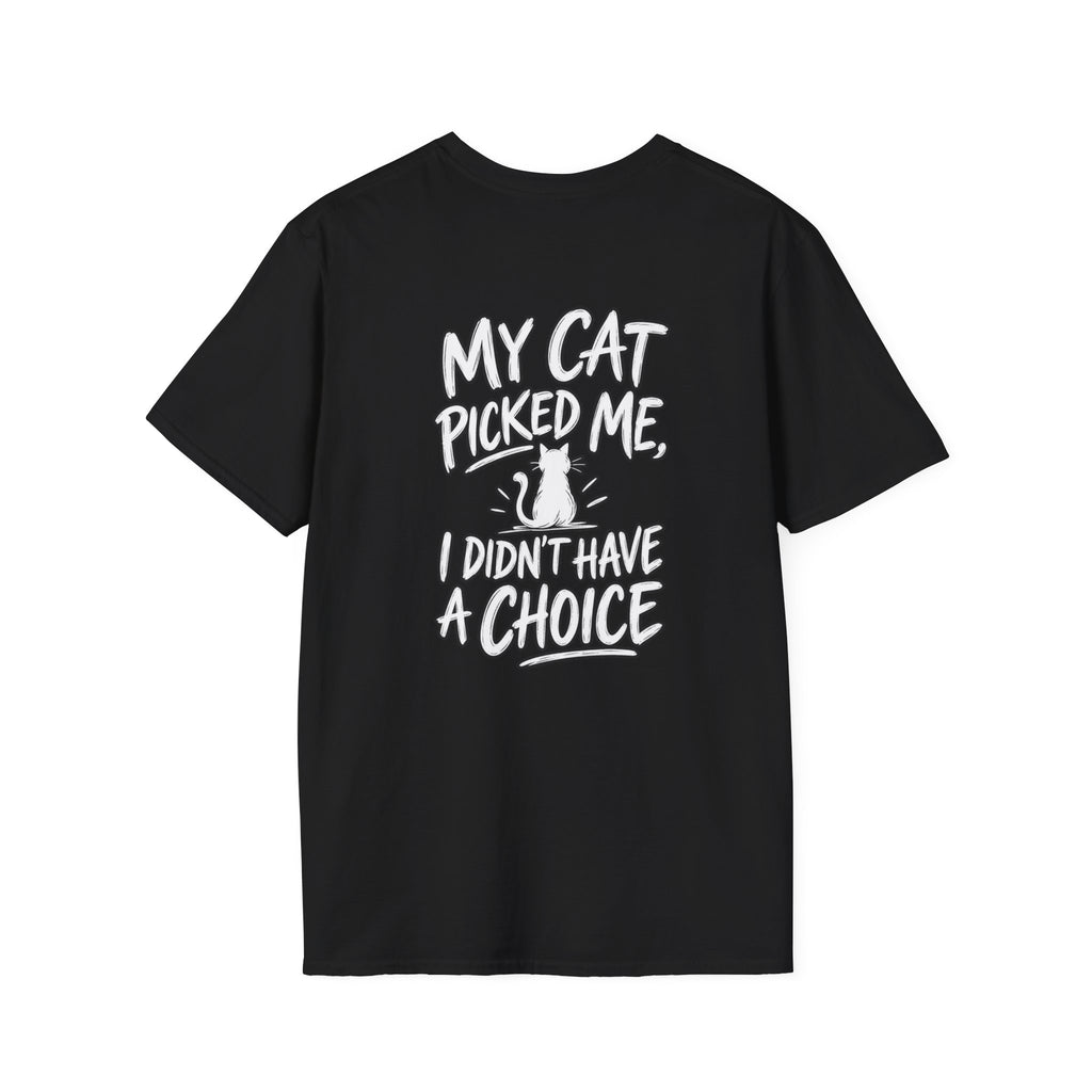 Cat Dad Shirt My Cat Picked Me Dark Humor Sarcastic Graphic Tee Unique Gift Funny Tshirt