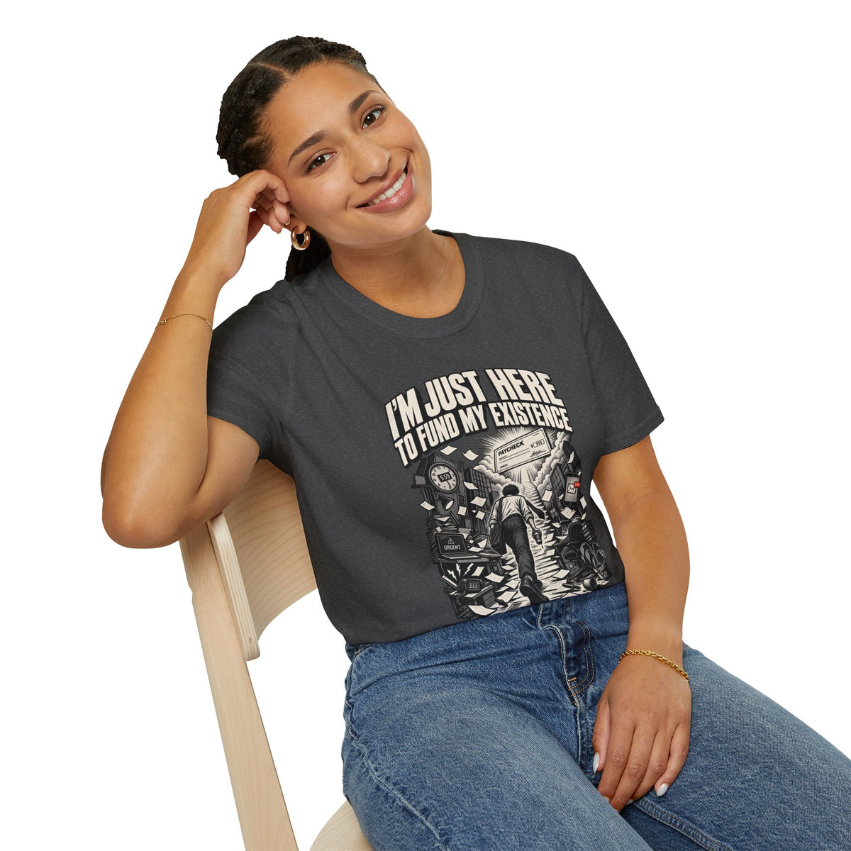 Funny Dark Humor Tshirt — Funny Office Tshirt Dark Humor Graphic Tee Unique Coworker Gift I'M JUST HERE TO FUND MY EXISTENCE Shirt