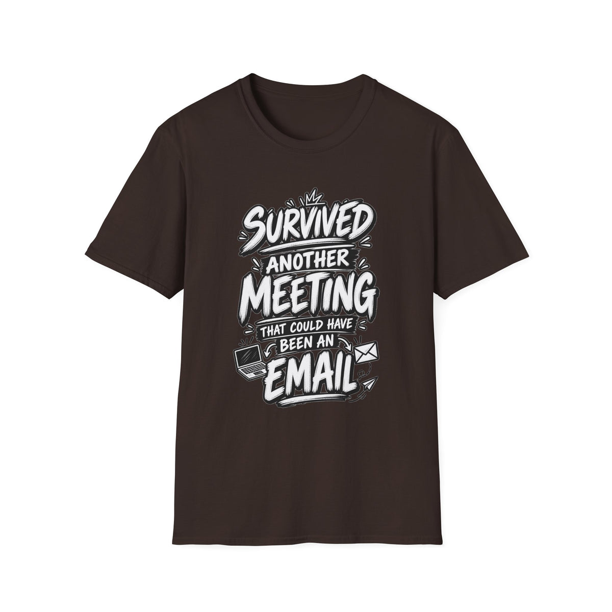 Funny Dark Humor Shirt Survived a Meeting That Could Have Been an Email Tee Unique Coworker Gift
