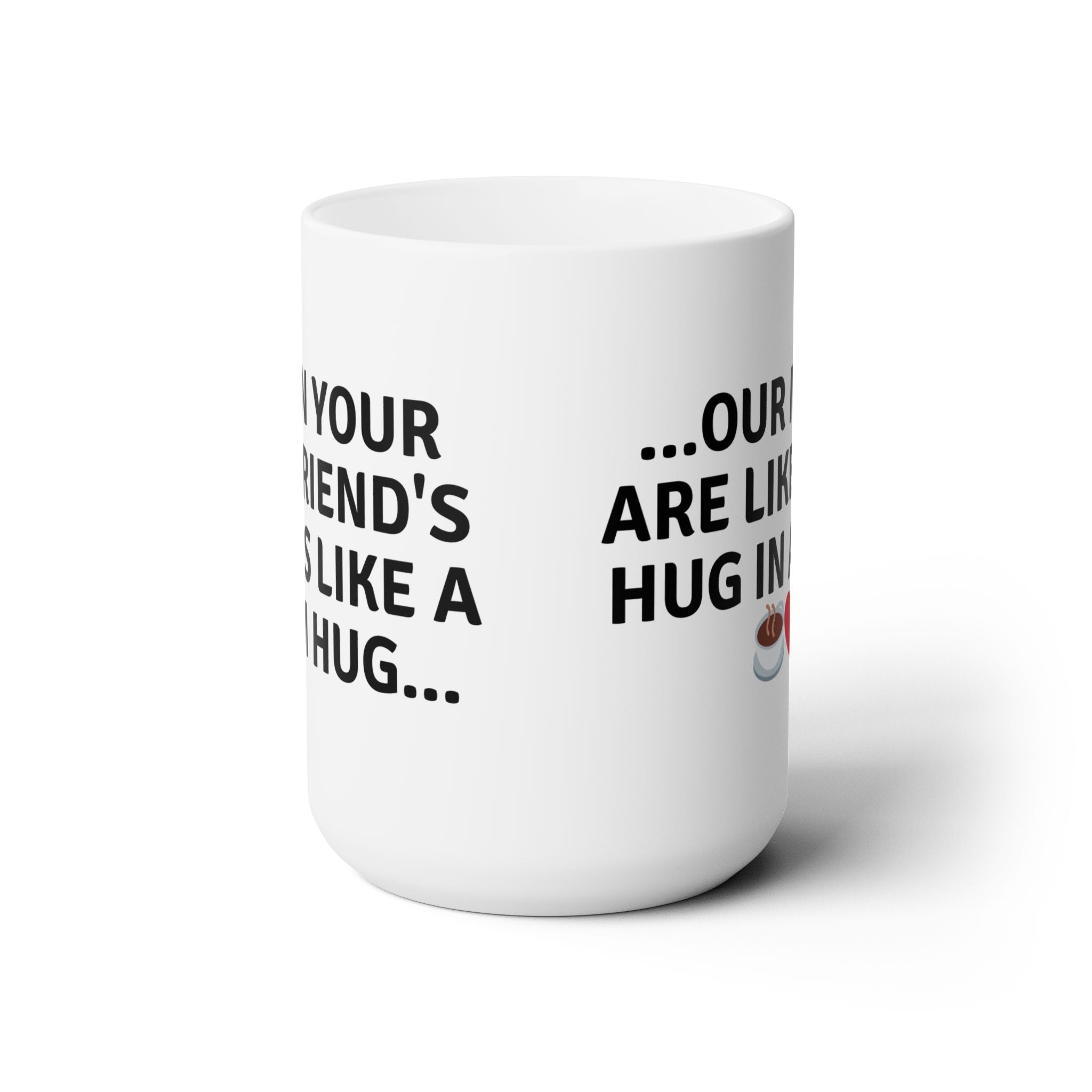 Funny Ceramic Mug Girlfriend Love Hug White Coffee Tea Gift Different Sides 15oz