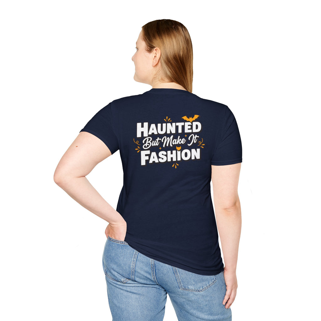 Dark Humor Halloween Shirt Haunted But Make It Fashion Funny Sarcastic Unisex Softstyle Tee Adult Halloween Gift