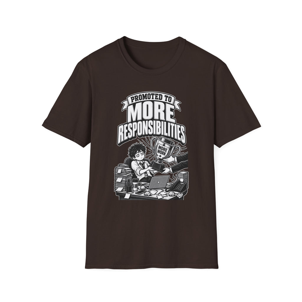 Funny Dark Humor Tshirt — Funny Office Tshirt Dark Humor Graphic Tee Unique Coworker Gift PROMOTED TO MORE RESPONSIBILITIES Shirt