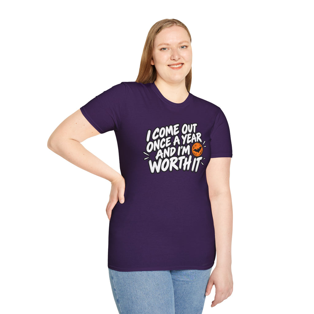 Funny Halloween Shirt I Come Out Once a Year and I'm Worth It Tee Graphic T-Shirt