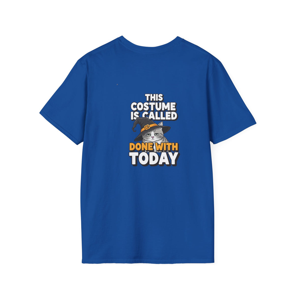 Dark Humor Halloween Shirt This Costume Is Called Done With Today Funny Cat Sarcastic Unisex Softstyle Tee Adult Halloween Gift