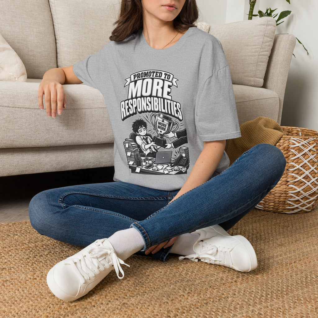 Funny Dark Humor Tshirt — Funny Office Tshirt Dark Humor Graphic Tee Unique Coworker Gift PROMOTED TO MORE RESPONSIBILITIES Shirt
