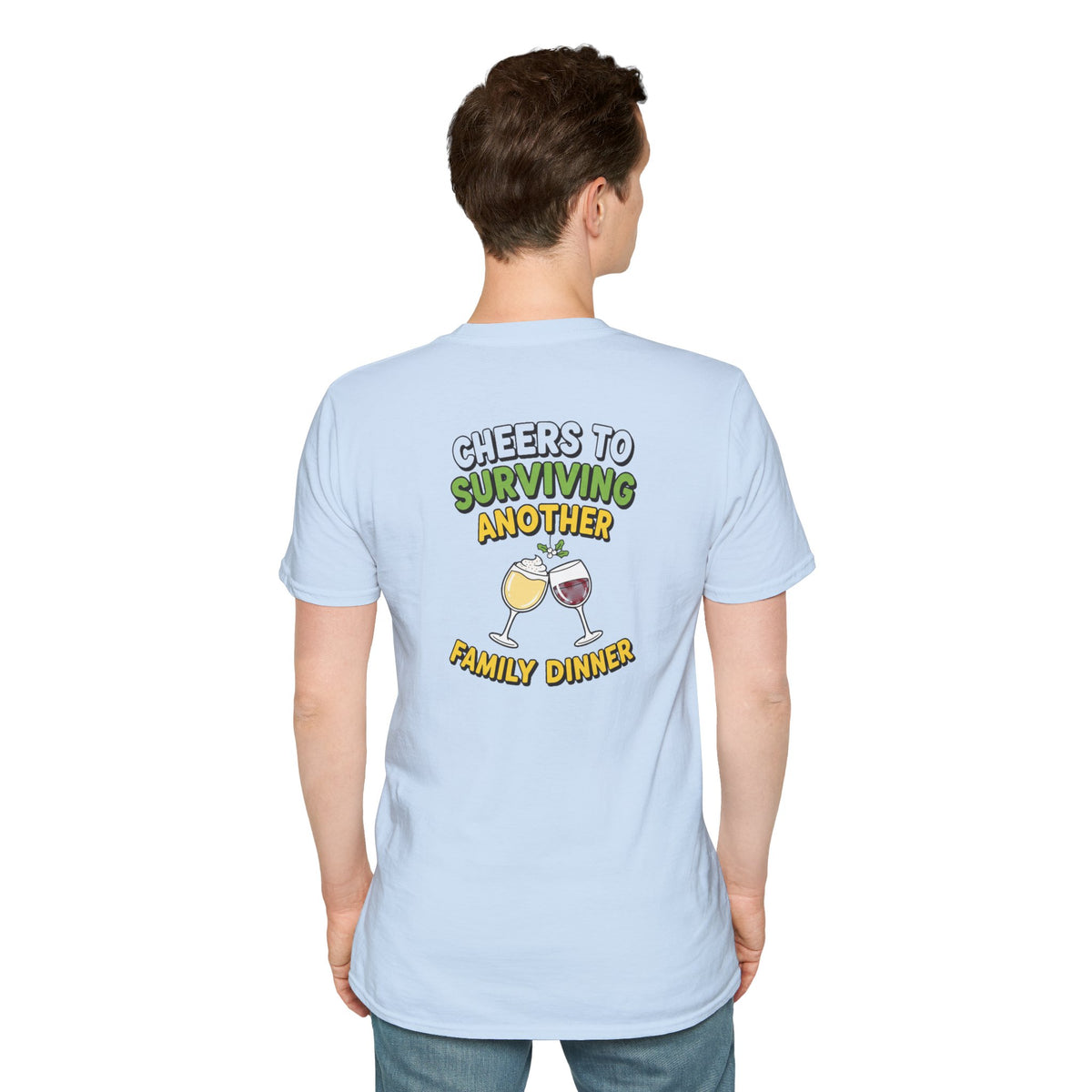 Dark Humor Christmas Shirt Cheers To Surviving Another Family Dinner Funny Sarcastic Unisex Softstyle Tee Adult Christmas Gift