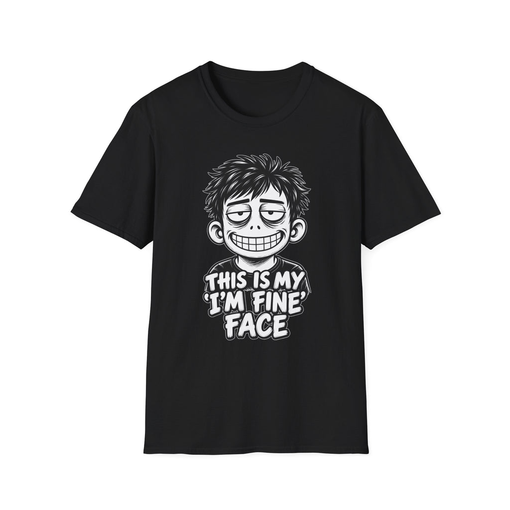 Funny Dark Humor Shirt This Is My I'm Fine Face Funny Office Tee Unique Gift