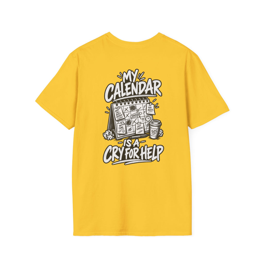 Funny Dark Humor Shirt My Calendar Is a Cry for Help Funny Office Tee Gift
