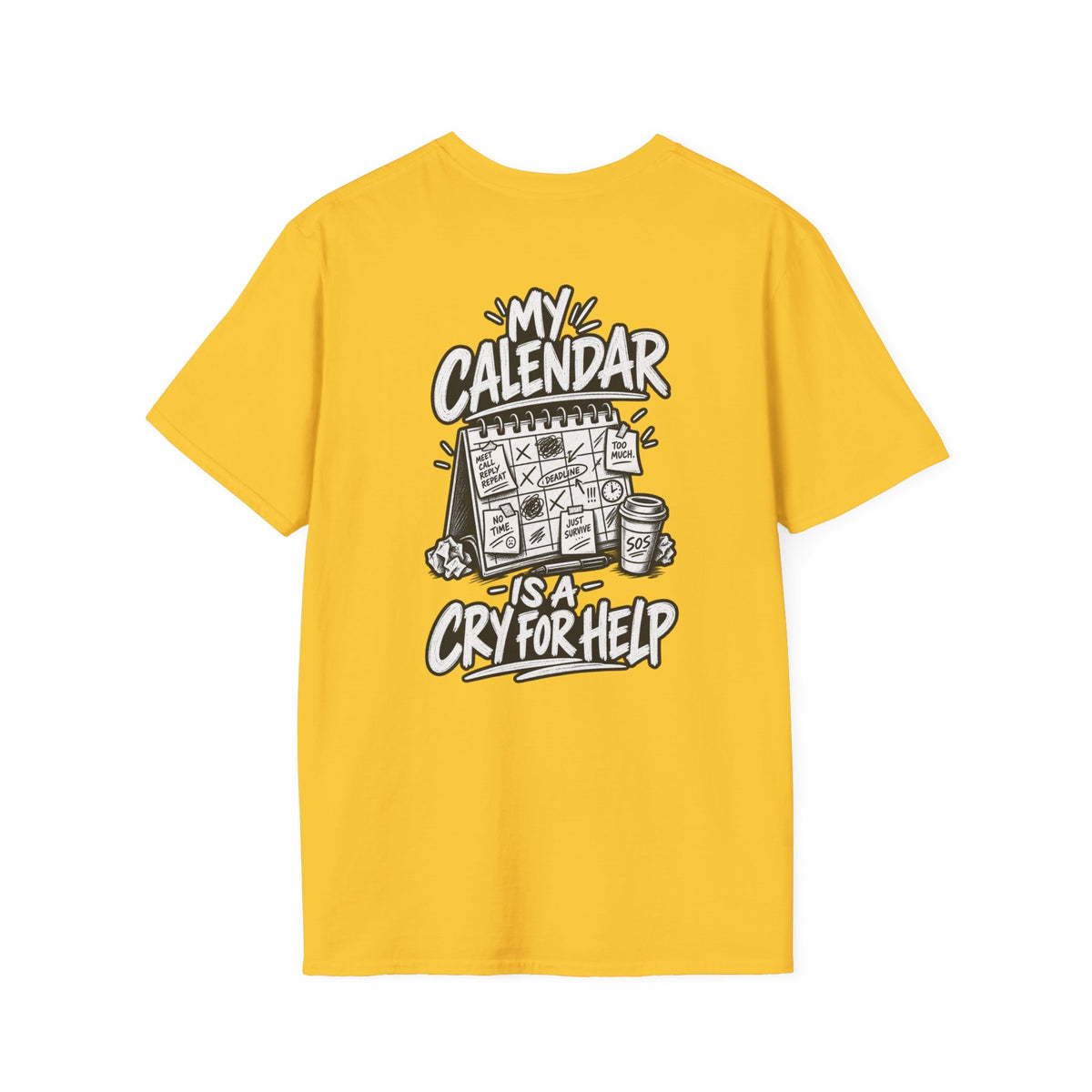 Funny Dark Humor Shirt My Calendar Is a Cry for Help Funny Office Tee Gift