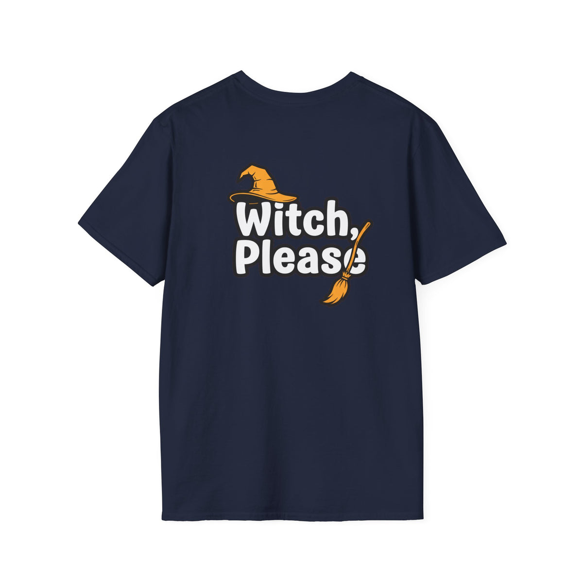 Dark Humor Halloween Shirt Witch Please Funny Sarcastic Witchy Unisex Softstyle Tee Adult Halloween Gift